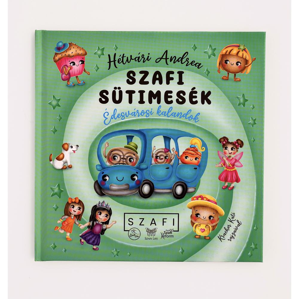 Szafi Sütimesék - Édesvárosi kalandok - Hétvári Andrea